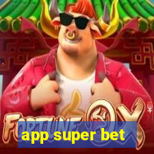 app super bet